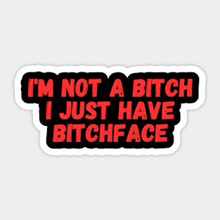 bitchface Sticker